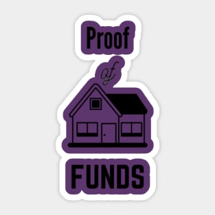 Proof OF Funds Sticker